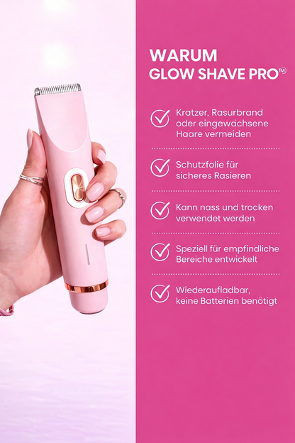 Glow Shave Pro™  2-in-1 Intim- & Körperrasierer für glatte und reizfreie Haut